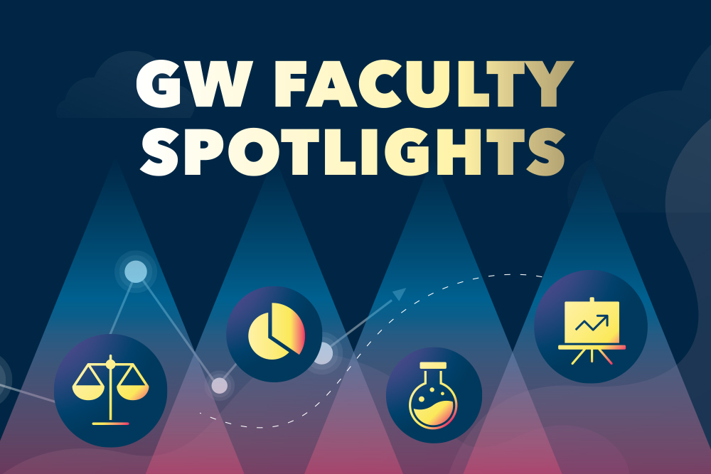 GW Faculty Spotlights